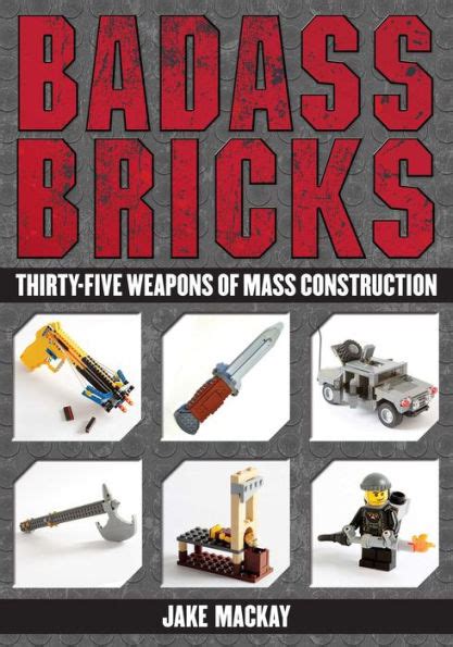 badass bricks thirty five weapons of mass construction Doc