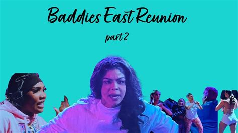 baddies east reunion pt 2