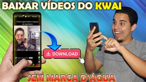 baixar video do kwai sem marca dagua