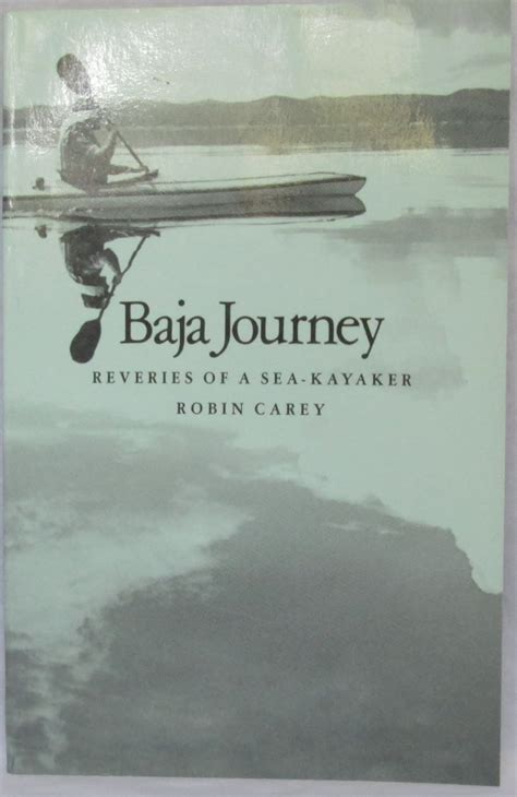 baja journey reveries of a sea kayaker Reader
