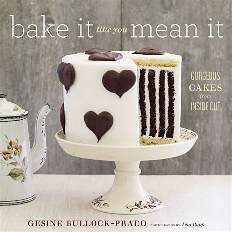 bake it like you mean it gorgeous cakes from inside out PDF