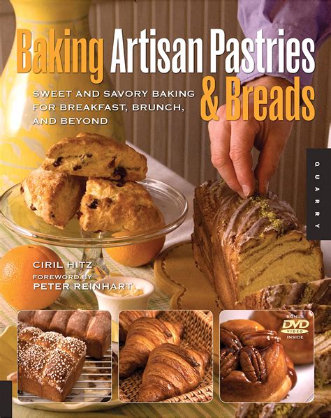 baking artisan pastries and breads sweet and savory baking for breakfast brunch and beyond Kindle Editon