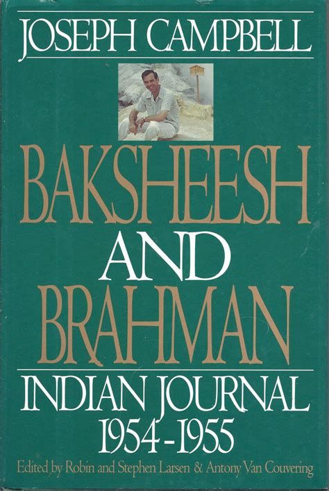 baksheesh and brahman indian journal 1954 1955 joseph campbell works Epub