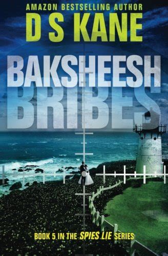 baksheesh bribes book 5of the spies lie series volume 5 PDF