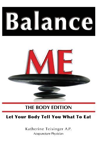 balance me the body edition let your body tell you what to eat Reader