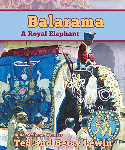 balarama a royal elephant adventures around the world Epub