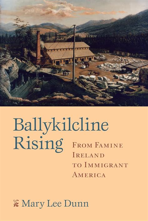 ballykilcline rising from famine ireland to immigrant america Reader
