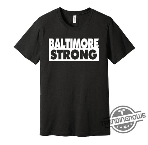 baltimore strong shirt