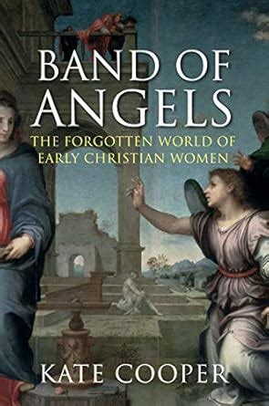 band of angels the forgotten world of early christian women Epub