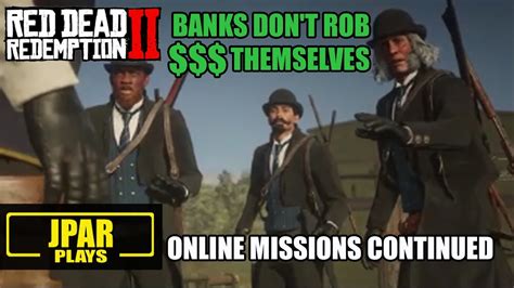 banks don't rob themselves rdr2