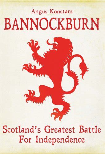 bannockburn scotlands greatest battle for independence Doc