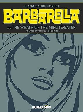 barbarella barbarella and the wrath of the minute eater slightly oversized edition PDF