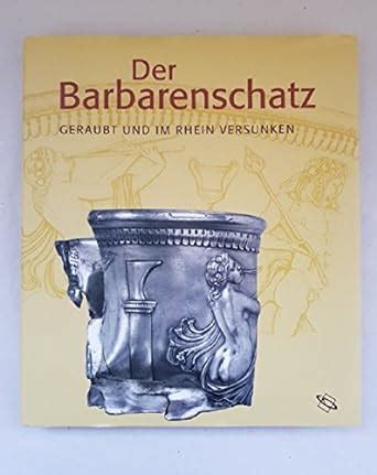 barbarenschatz geraubt rhein versunken PDF