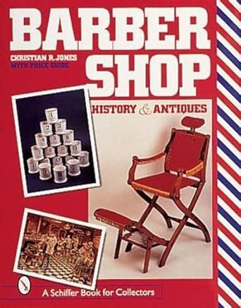 barbershop history and antiques a schiffer book for collectors Epub