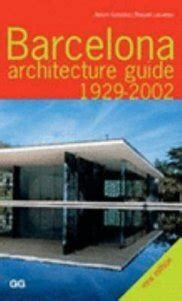 barcelona architecture guide 1929 2002 Ebook Epub