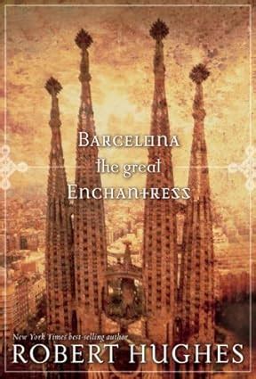 barcelona the great enchantress directions Reader