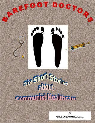 barefoot doctors healthcare disaster in communist romania PDF
