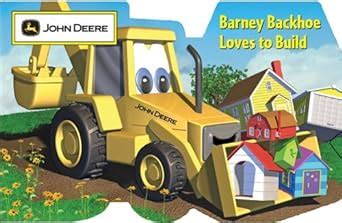 barney backhoe loves to build john deere PDF