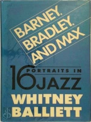 barney bradley and max sixteen portraits in jazz Doc