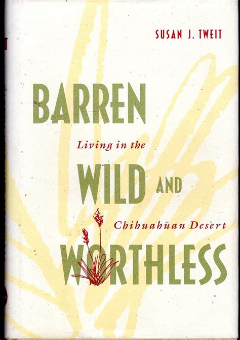 barren wild and worthless living in the chihuahuan desert PDF