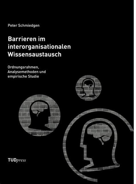 barrieren interorganisationalen wissensaustausch ordnungsrahmen analysemethoden Doc