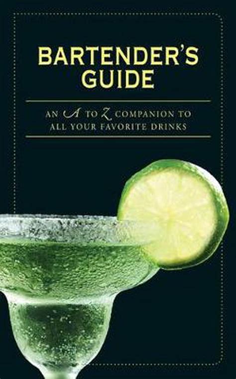 bartenders guide an a to z companion to all your favorite drinks Reader