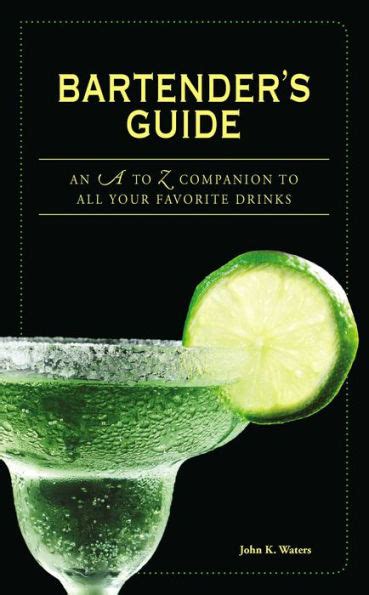 bartenders guide an a to z companion to all your favorite drinks Reader