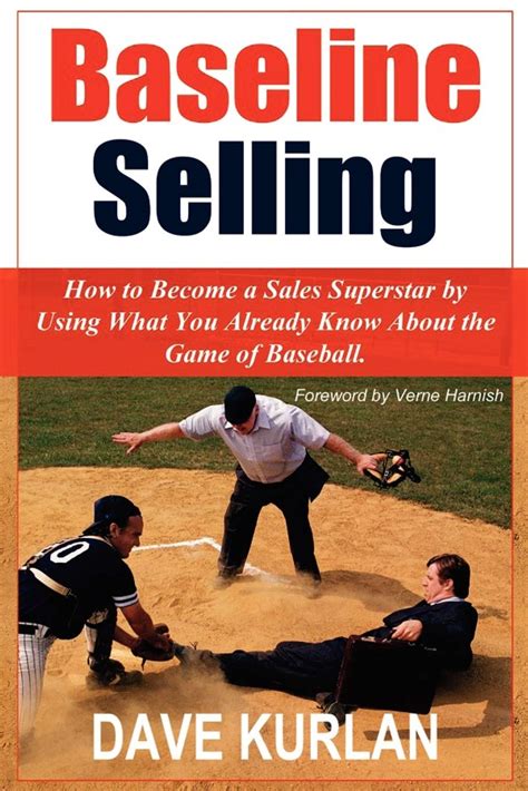 baseline selling how to become a sales superstar by using what you already know about the game of baseball PDF