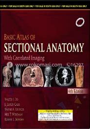 basic atlas of sectional anatomy with correlated imaging 4e PDF