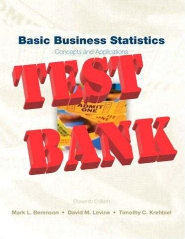 basic business statistics concepts and applications 11th edition solutions Doc