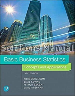 basic business statistics concepts and applications 12th edition solutions Doc