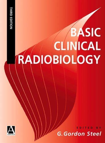 basic clinical radiobiology 3ed Reader