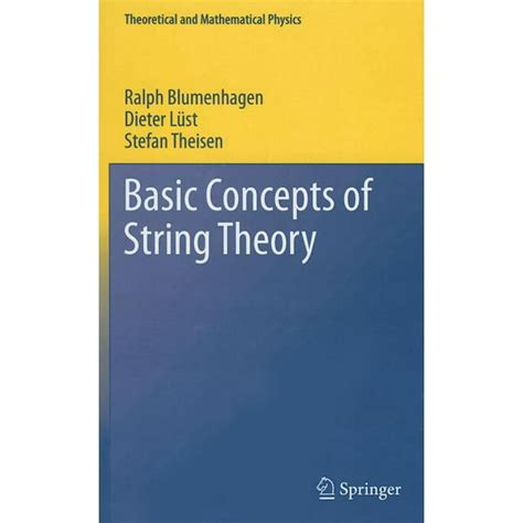 basic concepts of string theory theoretical and mathematical physics Doc