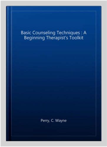 basic counseling techniques a beginning therapists toolkit paperback Kindle Editon