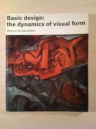 basic design the dynamics of visual form Kindle Editon