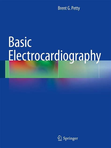 basic electrocardiography brent g petty Epub