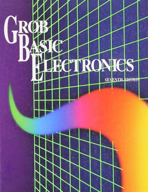 basic electronics 7th edition by bernard grob Doc