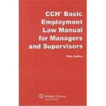 basic employment law manual for managers and supervisors supervisors tool kit cch answer series Doc