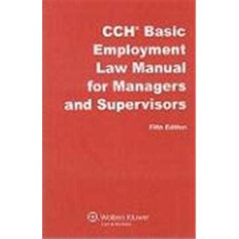 basic employment law manual for managers and supervisors supervisors tool kit cch answer series Doc