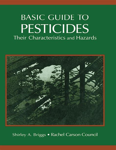 basic guide to pesticides their characteristics and hazards Reader