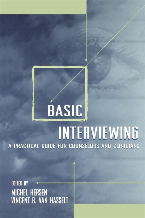 basic interviewing a practical guide for counselors and clinicians Kindle Editon