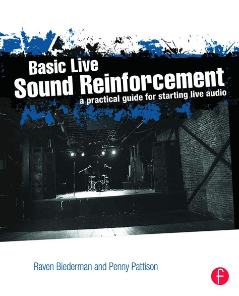 basic live sound reinforcement a practical guide for starting live audio Reader