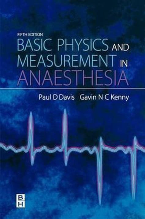 basic physics and measurement in anaesthesia Kindle Editon