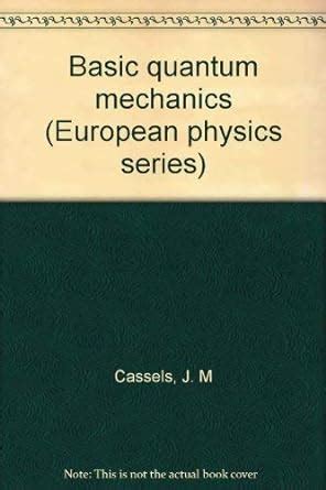 basic quantum mechanics european physics series Kindle Editon