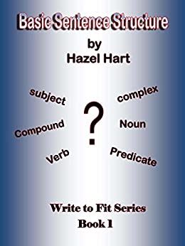 basic sentence structure write to fit book 1 Kindle Editon