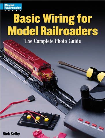 basic wiring for model railroaders the complete photo guide Doc