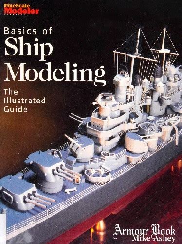 basics of ship modeling the illustrated guide Kindle Editon