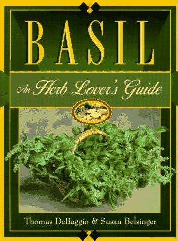 basil an herb lovers guide Doc