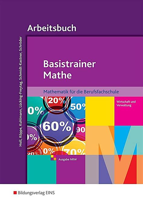 basistrainer mathe berufsfachschulen nordrhein westfalen arbeitsbuch Kindle Editon