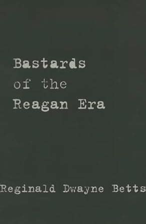 bastards of the reagan era stahlecker selections Reader